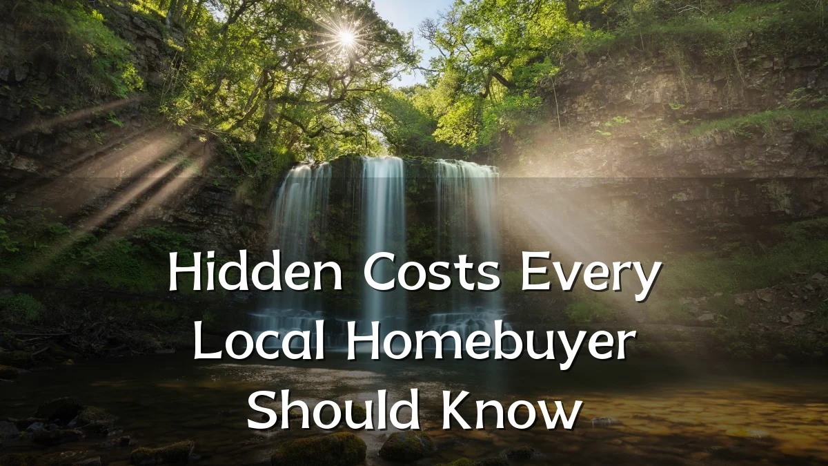 Hidden Costs Every Local Homebuyer Should Know